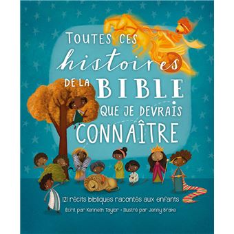 Toutes ces histoires de la Bible que je devrais connaître - 1