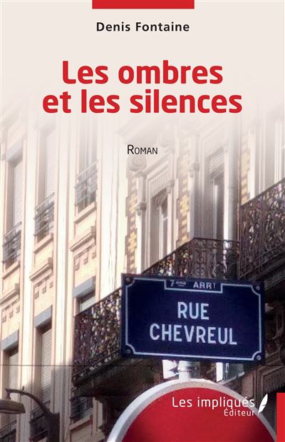 Les ombres et les silences - Denis Fontaine - broché