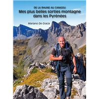 Mes plus belles sorties montagne dans les Pyrénées