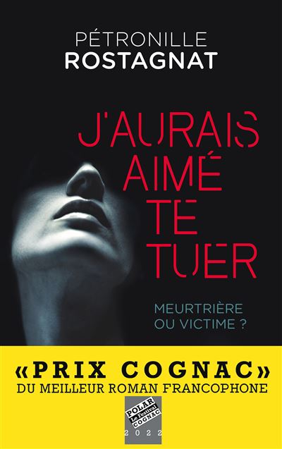 J'aurais aimé te tuer - Pétronille Rostagnat - Hachette Fictions - broché - Roman - Hachette Fictions