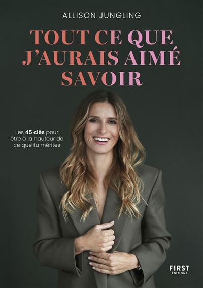 Tout ce que j'aurais aimé savoir - Allison Jungling (2025)