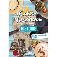 Le cahier de vacances pour réussir en histoire
