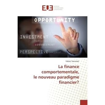 La finance comportementale, le nouveau paradigme financier? - 1