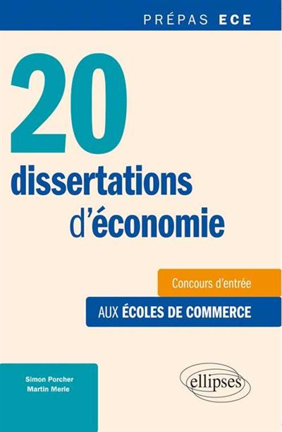 20 dissertations d'economie • concours d'entree aux 