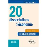 20 dissertations d'économie  • concours d'entrée aux écoles de commerce • prépas ECE