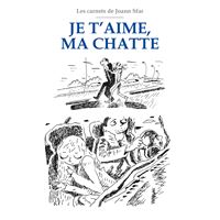 Les Carnets de Joann Sfar - Je t'aime ma chatte NED