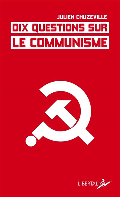 Dix questions sur le communisme - Julien Chuzeville - Poche