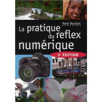 La pratique du reflex numérique