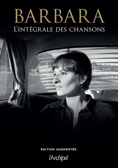 Barbara - L'intégrale des chansons - broché - Barbara, Joël July