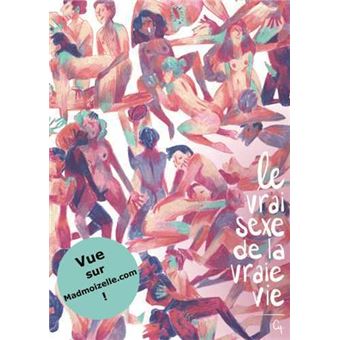 Le vrai sexe de la vraie vie - Le vrai sexe de la vraie vie, T01 - 1
