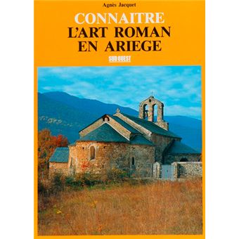 Connaitre L'Art Roman En Ariege - 1