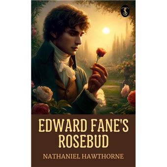 Edward Fane's Rosebud - 1