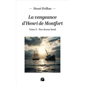 La vengeance d'Henri de Montfort - 1