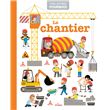 MES ANNÉES POURQUOI - Le Chantier - Dès 4 ans