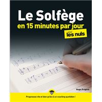 Le solfège en 15 minutes par jour pour les Nuls Mégapoche