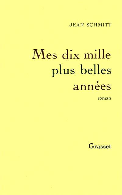 Mes dix mille plus belles années