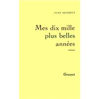 Mes dix mille plus belles années