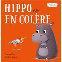 Oh la la ! Les Emotions ! -  : Hippo est en colère - Oh la la ! Les émotions