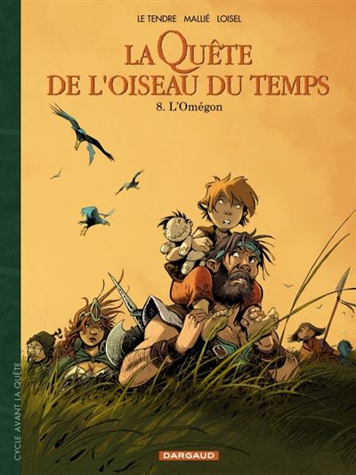 La quête de l'oiseau du temps - Avant la quête - Tome 08 - L'omégon (2024)