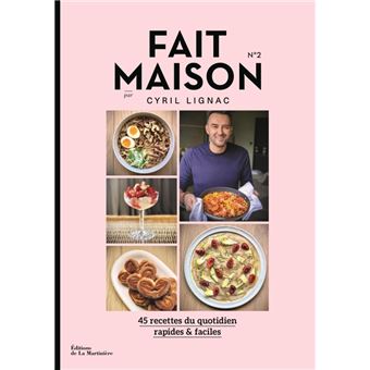 Fait Maison n°2 par Cyril Lignac
