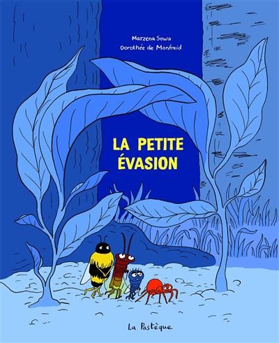 La petite évasion - Marzena Sowa - La Pasteque Eds De - cartonné - Bande dessinée jeunesse - La Pasteque Eds De
