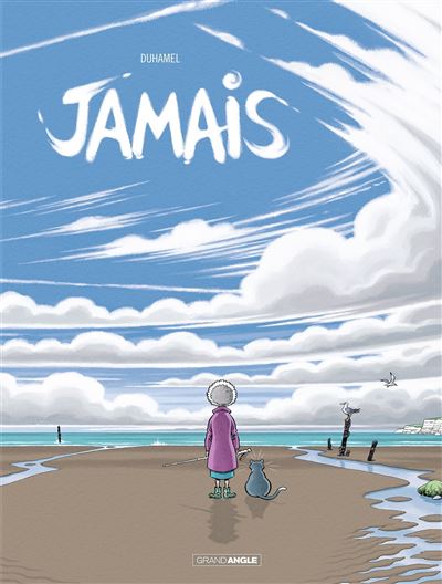 Jamais - vol. 01 - Histoire complète