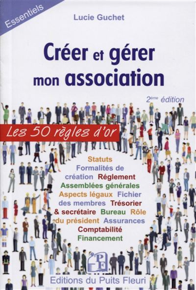 Créer et gérer mon association - Lucie Guchet - broché