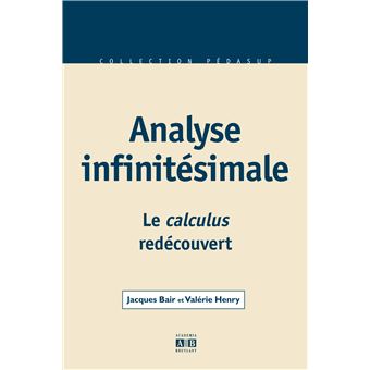 Analyse infinitésimale - broché - Valérie Henry, Jacques Bair - Achat ...