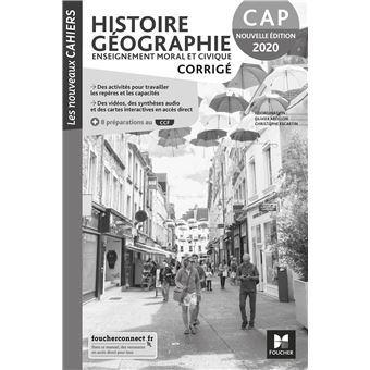 Les nouveaux cahiers - HISTOIRE-GEOGRAPHIE-EMC - CAP - Ed. 2020 - Corrigé - 1