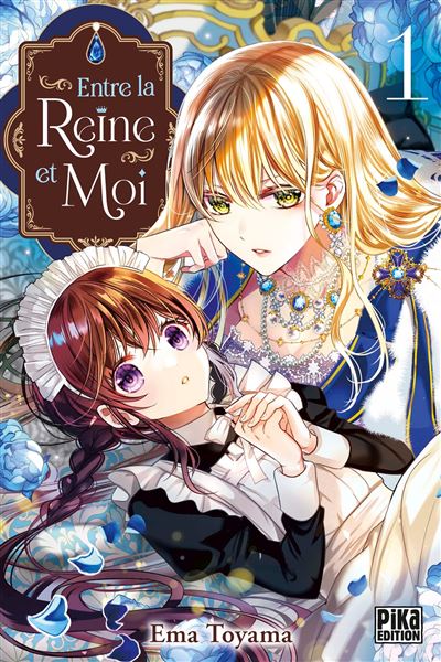 Entre La Reine Et Moi - Tome 01