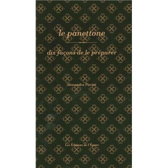 Le panettone, dix façons de le préparer - 1