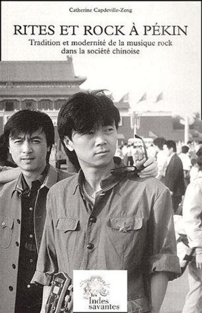 Rites et rock à Pékin