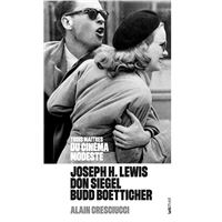 Trois maîtres du cinéma modeste : Joseph H. Lewis, Don Siegel, Budd Boetticher (couv 1)