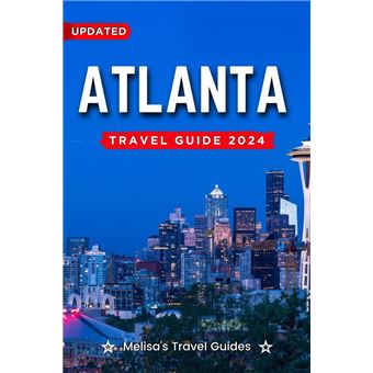 Atlanta Travel Guide 2024 - 1