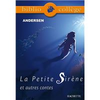Bibliocollège- La Petite Sirène et autres contes, Andersen