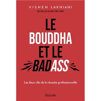 LE BOUDDHA ET LE BADASS L'ART SPIRITUEL SECRET DE LA REUSSIT - 1