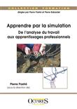 Apprendre par la simulation : de l'analyse du travail aux apprentissages professionnels