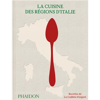 La Cuisine des régions d’Italie