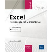 Excel (versions 2024 et Microsoft 365) - L'intégrale