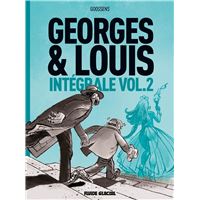 Georges et Louis - Intégrale - volume 02