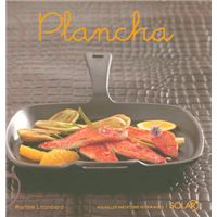 Plancha - Nouvelles variations gourmandes