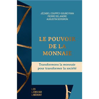 Le pouvoir de la monnaie - 1
