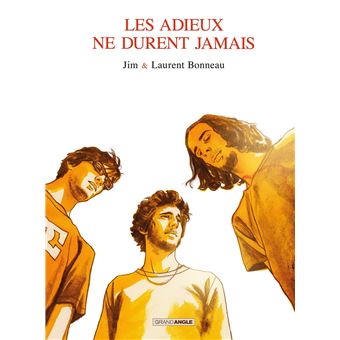 Les Adieux ne durent jamais - histoire complète - 1