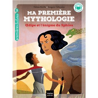 Ma Première Mythologie - Ma première mythologie - Oedipe et l'énigme du sphinx CP/CE1 6/7 ans - 1