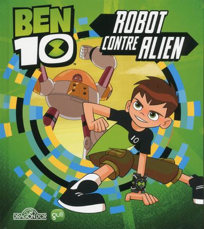 Alien Force Sac A Dos Ben 10 Ben 10 Tome Ben 10 Robot Contre Alien