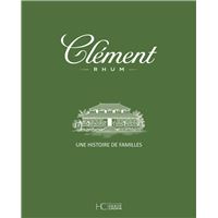 Rhum Clément - Une histoire de familles