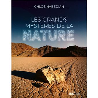 Les grands mystères de la nature - 1
