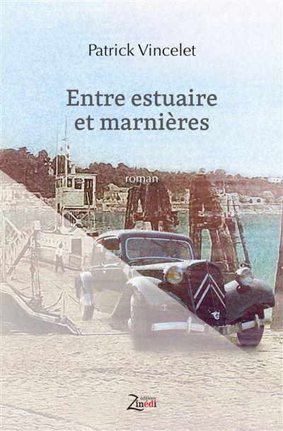 Entre estuaire et marnières - Patrick Vincelet - broché