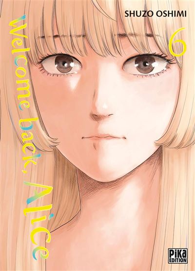Welcome back, Alice - Tome 06 (2024)