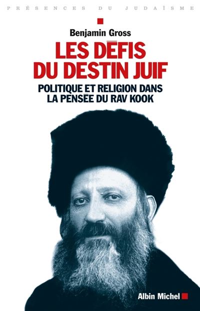 Les Defis du destin juif Politique et religion dans la pense